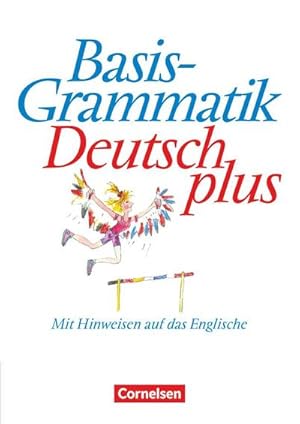 Imagen del vendedor de Basisgrammatik Deutsch plus. Schlerband. Neue Rechtschreibung : Mit Hinweisen auf das Englische a la venta por AHA-BUCH GmbH