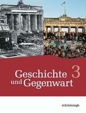 Bild des Verkufers fr Geschichte und Gegenwart 3 - Geschichtswerk fr das mittlere Schulwesen in Nordrhein-Westfalen u.a. - Neubearbeitung zum Verkauf von AHA-BUCH GmbH