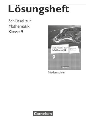 Bild des Verkufers fr Schlssel zur Mathematik 9. Schuljahr. Lsungen zum Schlerbuch. Differenzierende Ausgabe Niedersachsen zum Verkauf von AHA-BUCH GmbH