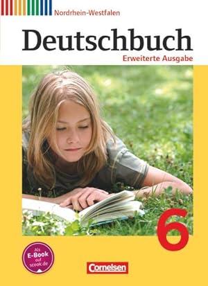 Seller image for Deutschbuch 6. Schuljahr. Schlerbuch Nordrhein-Westfalen for sale by AHA-BUCH GmbH