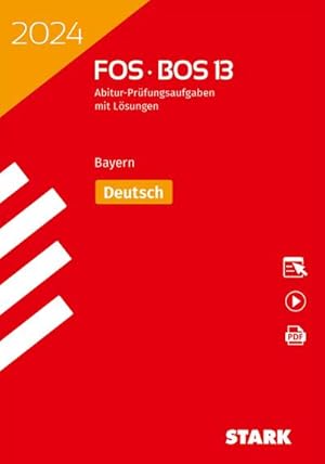 Bild des Verkufers fr STARK Abiturprfung FOS/BOS Bayern 2024 - Deutsch 13. Klasse zum Verkauf von AHA-BUCH GmbH