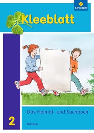 Bild des Verkufers fr Kleeblatt. Kleeblatt. Das Heimat- und Sachbuch 2. Schlerband. Bayern : Ausgabe 2014 zum Verkauf von AHA-BUCH GmbH