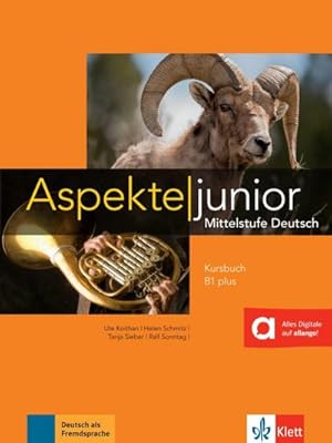 Imagen del vendedor de Aspekte junior B1 plus. Kursbuch mit Audio-Dateien zum Download : Mittelstufe Deutsch a la venta por AHA-BUCH GmbH
