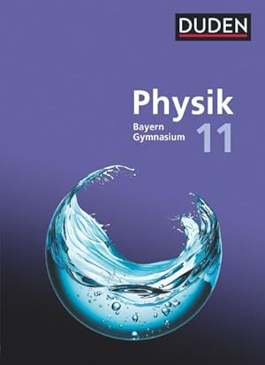 Bild des Verkufers fr Duden Physik Sekundarstufe II. 11. Schuljahr - Bayern - Schulbuch zum Verkauf von AHA-BUCH GmbH