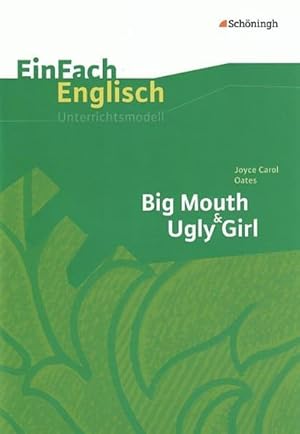 Bild des Verkufers fr Big Mouth & Ugly Girl : EinFach Englisch Unterrichtsmodelle zum Verkauf von AHA-BUCH GmbH
