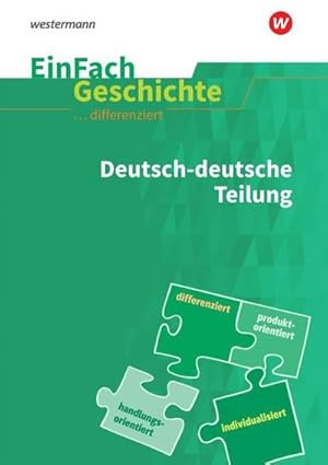 Bild des Verkufers fr Deutsch-deutsche Teilung. EinFach Geschichte . differenziert zum Verkauf von AHA-BUCH GmbH