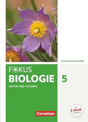 Image du vendeur pour Fokus Biologie 5. Jahrgangsstufe - Gymnasium Bayern - Natur und Technik: Biologie : Schlerbuch mis en vente par AHA-BUCH GmbH
