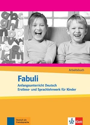 Seller image for Fabuli. Anfangsunterricht Deutsch. Erstlese- und Sprachlehrwerk fr Kinder. Arbeitsbuch for sale by AHA-BUCH GmbH