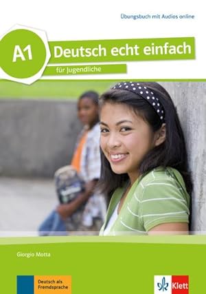 Immagine del venditore per Deutsch echt einfach A1. bungsbuch mit Audios online : Deutsch fr Jugendliche venduto da AHA-BUCH GmbH