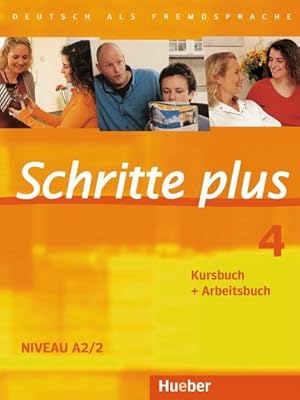 Image du vendeur pour Schritte plus 4. Kursbuch + Arbeitsbuch : Deutsch als Fremdsprache. Niveau A2/2 mis en vente par AHA-BUCH GmbH