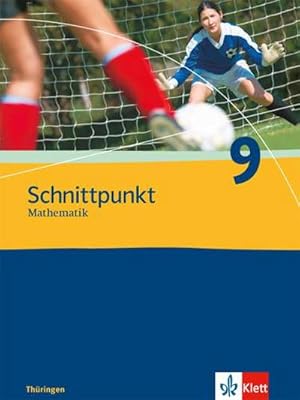 Imagen del vendedor de Schnittpunkt Mathematik - Ausgabe fr Thringen. Schlerbuch 9. Schuljahr a la venta por AHA-BUCH GmbH