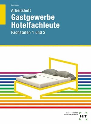 Imagen del vendedor de Arbeitsheft Hotelfachleute Fachstufen 1 und 2 a la venta por AHA-BUCH GmbH