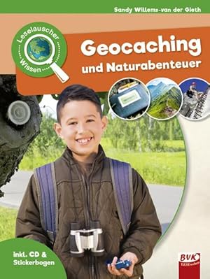 Bild des Verkufers fr Leselauscher Wissen: Geocaching und Naturabenteuer (inkl. CD) zum Verkauf von AHA-BUCH GmbH