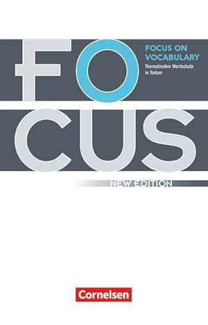 Bild des Verkufers fr Focus on Vocabulary - New Edition. Gymnasiale Oberstufe und berufsbildende Schulen. Schlerbuch zum Verkauf von AHA-BUCH GmbH