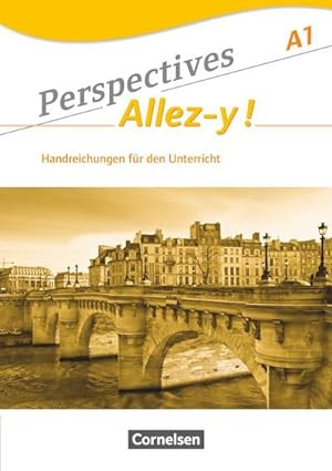 Immagine del venditore per Perspectives - Allez-y ! A1. Handreichungen fr den Unterricht mit Kopiervorlagen venduto da AHA-BUCH GmbH