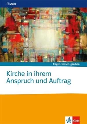 Seller image for Kirche in ihrem Anspruch und Auftrag. Themenheft Sekundarstufe II for sale by AHA-BUCH GmbH