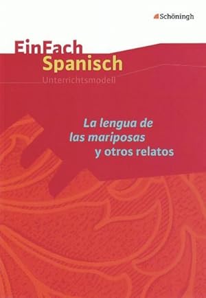 Bild des Verkufers fr EinFach Spanisch. La lengua de las mariposas y otros relatos zum Verkauf von AHA-BUCH GmbH