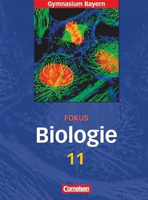 Image du vendeur pour Fokus Biologie 11. Schlerbuch - Gymnasium Bayern mis en vente par AHA-BUCH GmbH