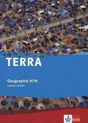 Image du vendeur pour TERRA Geographie fr Sachsen-Anhalt - Ausgabe fr Sekundarschulen und Gymnasien. Schlerbuch 9./10. Klasse mis en vente par AHA-BUCH GmbH