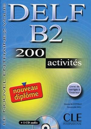 Seller image for DELF B2 Nouveau diplme. 200 activits for sale by AHA-BUCH GmbH