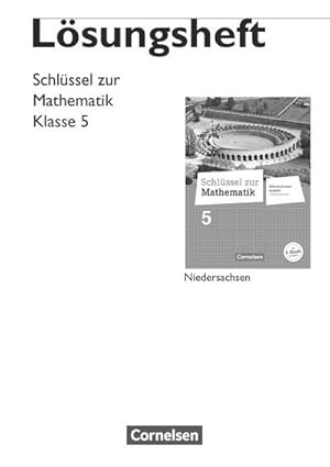 Bild des Verkufers fr Schlssel zur Mathematik 5. Schuljahr. Lsungen zum Schlerbuch. Differenzierende Ausgabe Niedersachsen zum Verkauf von AHA-BUCH GmbH