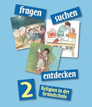 Bild des Verkufers fr fragen - suchen - entdecken 2 : Religion in der Grundschule zum Verkauf von AHA-BUCH GmbH