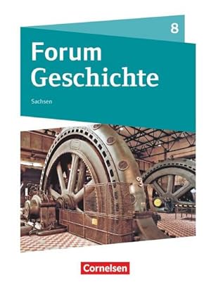 Bild des Verkufers fr Forum Geschichte 8. Schuljahr - Gymnasium Sachsen - Schlerbuch zum Verkauf von AHA-BUCH GmbH