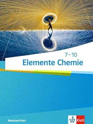 Bild des Verkufers fr Elemente Chemie 7-10. Schlerbuch Klassen 7-10. Ausgabe Rheinland-Pfalz zum Verkauf von AHA-BUCH GmbH