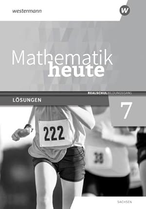 Image du vendeur pour Mathematik heute 7. Lsungen. Realschulbildungsgang. Fr Sachsen : Ausgabe 2020 mis en vente par AHA-BUCH GmbH