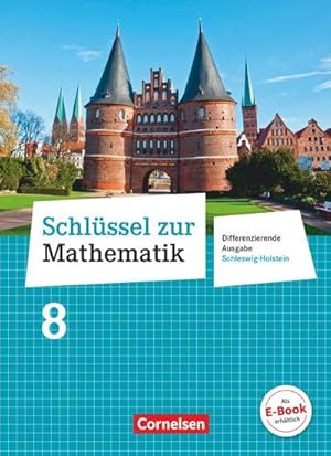 Bild des Verkufers fr Schlssel zur Mathematik 8. Schuljahr - Differenzierende Ausgabe Schleswig-Holstein - Schlerbuch zum Verkauf von AHA-BUCH GmbH