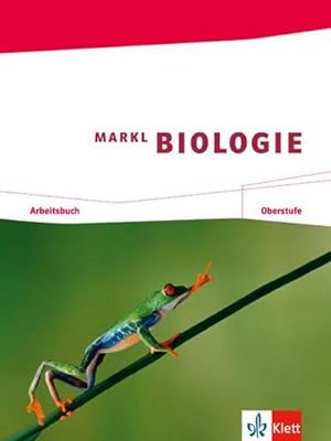 Bild des Verkufers fr Markl Biologie. Arbeitsbuch Oberstufe 11./12. Schuljahr zum Verkauf von AHA-BUCH GmbH