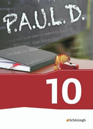 Immagine del venditore per P.A.U.L. D. (Paul) 10. Schlerbuch. Persnliches Arbeits- und Lesebuch Deutsch - Fr Gymnasien und Gesamtschulen - Neubearbeitung venduto da AHA-BUCH GmbH