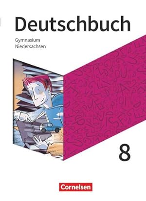 Bild des Verkufers fr Deutschbuch Gymnasium - Niedersachsen - Neue Ausgabe. 8. Schuljahr - Schlerbuch zum Verkauf von AHA-BUCH GmbH