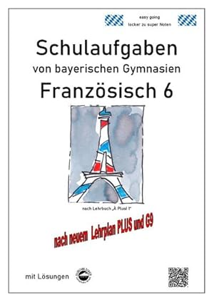 Bild des Verkufers fr Franzsisch 6 (nach  plus! 1) Schulaufgaben von bayerischen Gymnasien mit Lsungen nach LehrplanPLUS / G9 zum Verkauf von AHA-BUCH GmbH