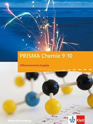 Seller image for PRISMA Chemie 9/10. Differenzierende Ausgabe Baden-Wrttemberg. Schlerbuch Klasse 9/10 for sale by AHA-BUCH GmbH