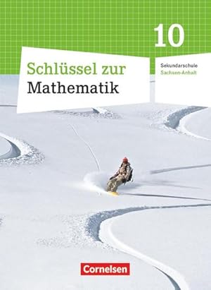 Bild des Verkufers fr Mathematik 10. Schuljahr. Schlerbuch Schlssel . Sekundarschule Sachsen-Anhalt zum Verkauf von AHA-BUCH GmbH