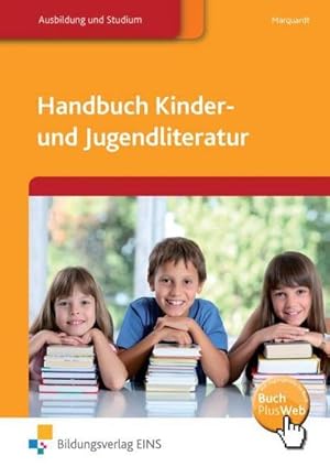 Imagen del vendedor de Handbuch Kinder und Jugendliteratur : Lehr-/Fachbuch a la venta por AHA-BUCH GmbH