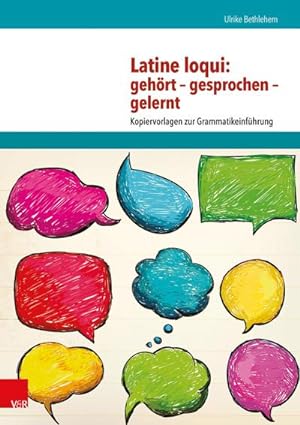 Bild des Verkufers fr Latine loqui: gehrt - gesprochen - gelernt : Kopiervorlagen zur Grammatikeinfhrung zum Verkauf von AHA-BUCH GmbH