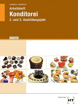 Imagen del vendedor de Konditorei : 2. und 3. Ausbildungsjahr a la venta por AHA-BUCH GmbH