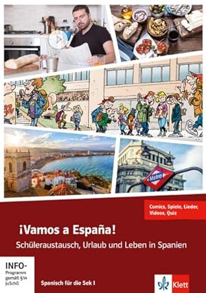 Imagen del vendedor de Vamos a Espaa! : Schleraustausch, Urlaub und Leben in Spanien - Spanisch fr die Sek I - Comics, Spiele, Lieder, Videos, Quiz. Unterrichtshandreichung + Online a la venta por AHA-BUCH GmbH