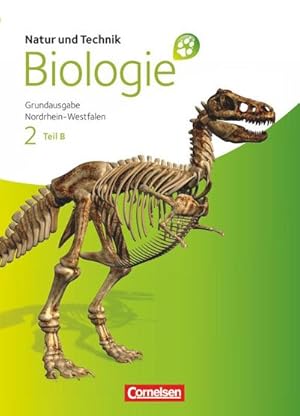 Imagen del vendedor de Natur und Technik - Biologie 02. Teil B Schlerbuch. Grundausgabe Nordrhein-Westfalen a la venta por AHA-BUCH GmbH