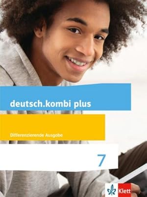 Bild des Verkufers fr deutsch.kombi plus. Schlerbuch 7. Schuljahr. Allgemeine Ausgabe. zum Verkauf von AHA-BUCH GmbH