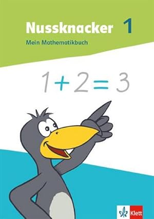Immagine del venditore per Nussknacker 1. Mein Mathematikbuch Klasse 1 : Schulbuch mit Beilagen Klasse 1 venduto da AHA-BUCH GmbH