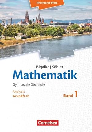 Bild des Verkufers fr Mathematik Sekundarstufe II - Rheinland-Pfalz. Grundfach Band 1 - Analysis : Schlerbuch zum Verkauf von AHA-BUCH GmbH
