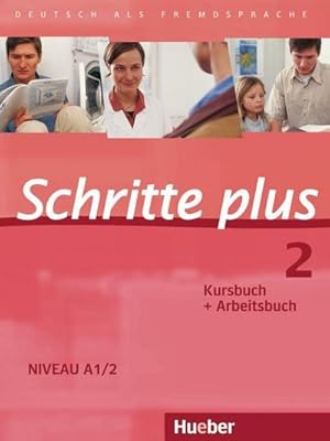 Bild des Verkufers fr Schritte plus 2. Niveau A1/2. Kursbuch + Arbeitsbuch : Deutsch als Fremdsprache zum Verkauf von AHA-BUCH GmbH