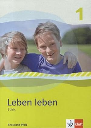 Immagine del venditore per Leben leben - Neubearbeitung / Ethik - Ausgabe fr Rheinland-Pfalz venduto da AHA-BUCH GmbH