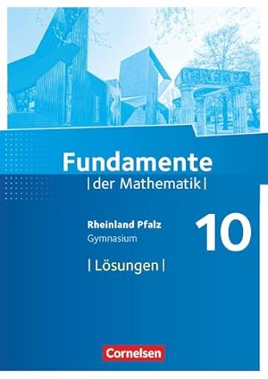 Bild des Verkufers fr Fundamente der Mathematik 10. Schuljahr - Rheinland-Pfalz - Lsungen zum Schlerbuch zum Verkauf von AHA-BUCH GmbH