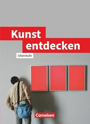 Bild des Verkufers fr Kunst entdecken. Schlerbuch. Sekundarstufe 2 zum Verkauf von AHA-BUCH GmbH