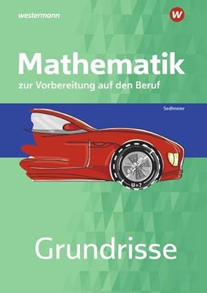 Seller image for Grundrisse Mathematik zur Vorbereitung auf den Beruf. Arbeitsheft for sale by AHA-BUCH GmbH