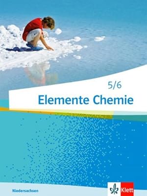 Seller image for Elemente Chemie - Ausgabe Niedersachsen G9. Schlerbuch 5./6. Klasse for sale by AHA-BUCH GmbH